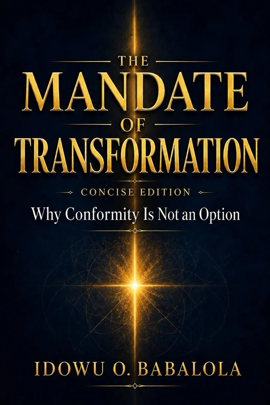 The Mandate of Transformation