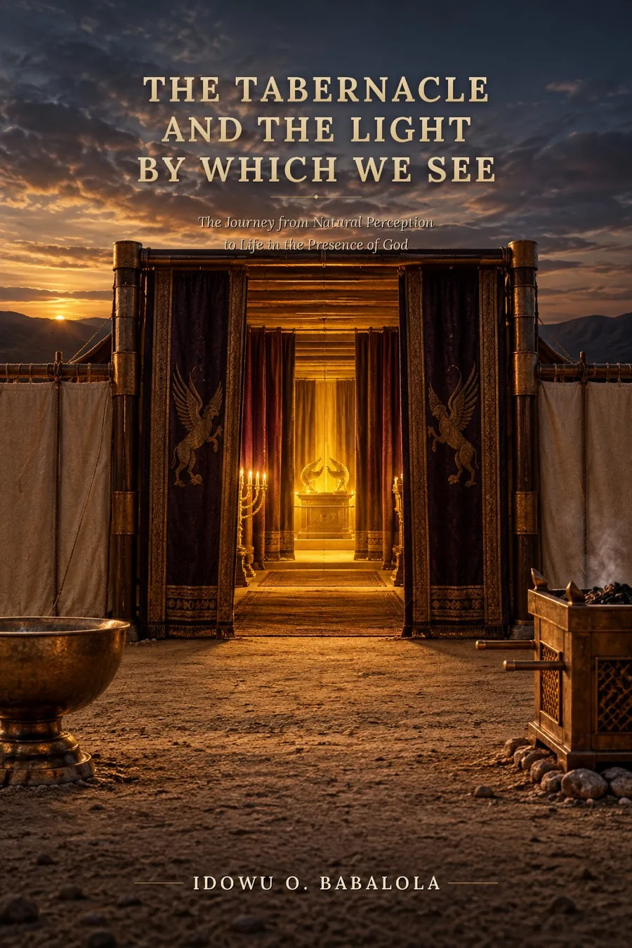 The Tabernacle and the Light by Which We See